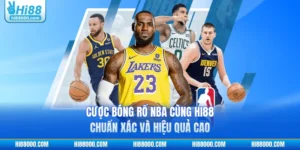 Cược Bóng Rổ NBA Cùng HI88 Chuẩn Xác Và Hiệu Quả Cao