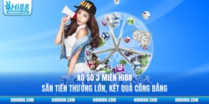 Xổ Số 3 Miền HI88 - Săn Tiền Thưởng Lớn, Kết Quả Công Bằng